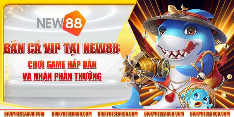 Bắn cá VIP